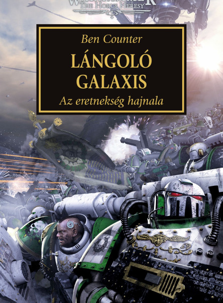 LÁNGOLÓ GALAXIS - AZ ERETNEKSÉG HAJNALA