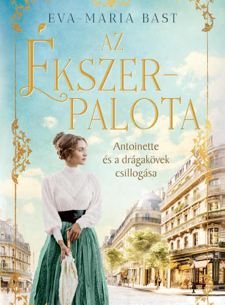 AZ ÉKSZERPALOTA  - ANTOINETTE ÉS A DRÁGAKÖVEK CSILLOGÁSA - ÉLFESTETT