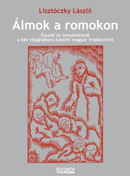 ÁLMOK A ROMOKON