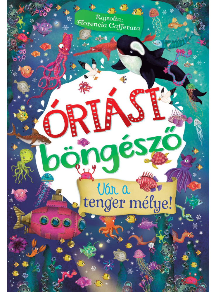 ÓRIÁSI BÖNGÉSZŐ - VÁR A TENGER MÉLYE!