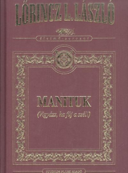 MANITUK (VIGYÁZZ, HA FÚJ A SZÉL) - DÍSZ