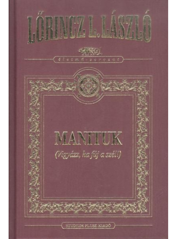MANITUK (VIGYÁZZ, HA FÚJ A SZÉL) - DÍSZ