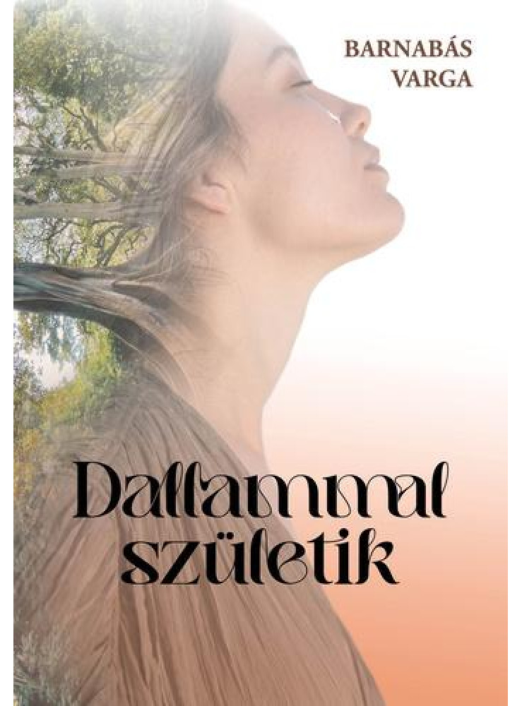 DALLAMMAL SZÜLETIK DALLAMMAL SZÜLETIK