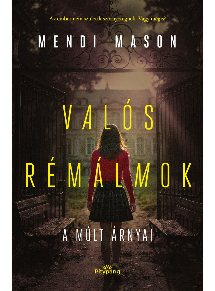 VALÓS RÉMÁLMOK - A MÚLT ÁRNYAI VALÓS RÉMÁLMOK - A MÚLT ÁRNYAI