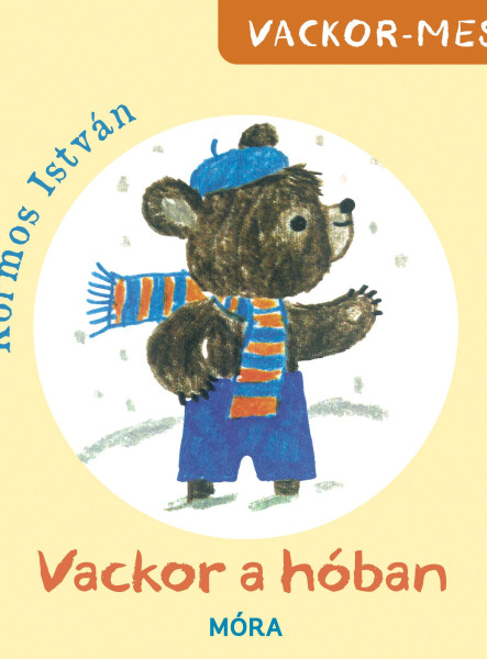 VACKOR A HÓBAN - VACKOR-MESÉK