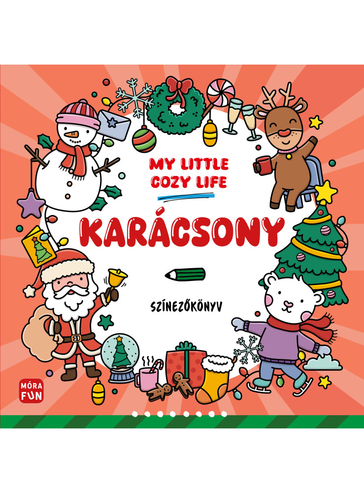 MY LITTLE COZY LIFE - KARÁCSONY - SZÍNEZŐKÖNYV