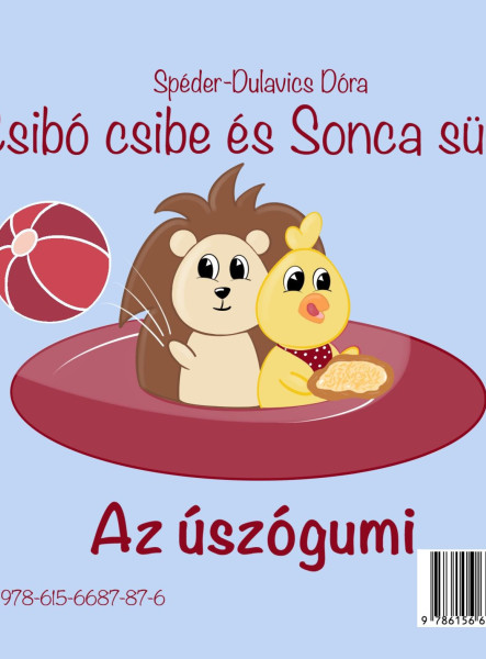 CSIBÓ CSIBE ÉS SONCA SÜNI - A FESTŐVÁSZON/AZ ÚSZÓGUMI