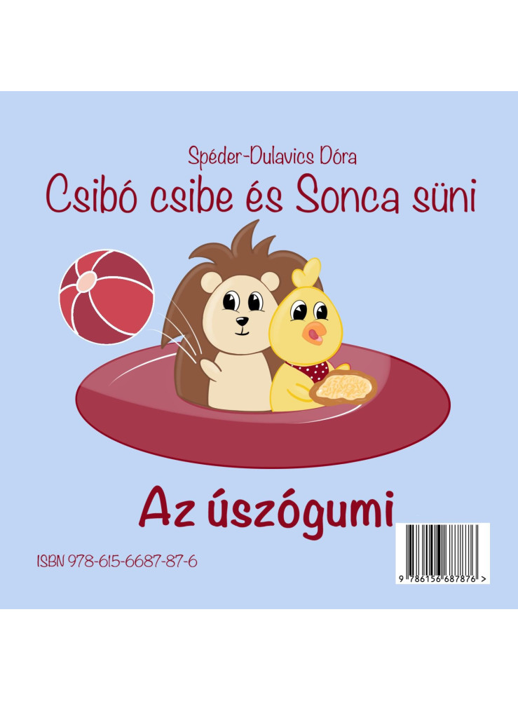 CSIBÓ CSIBE ÉS SONCA SÜNI - A FESTŐVÁSZON/AZ ÚSZÓGUMI