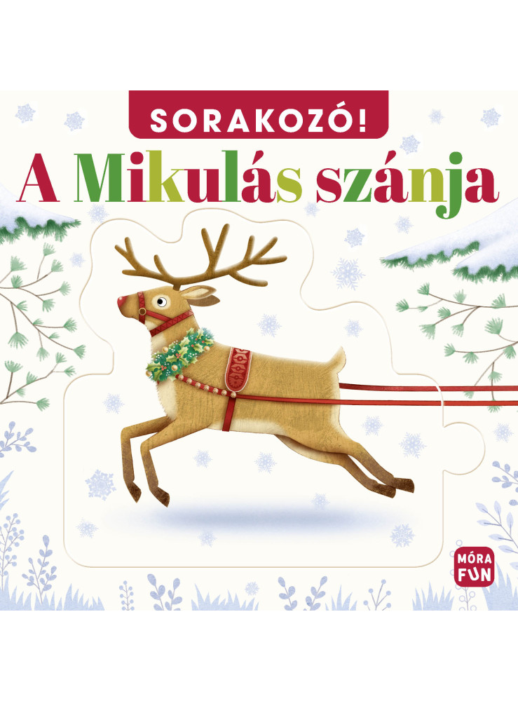 SORAKOZÓ! - A MIKULÁS SZÁNJA SORAKOZÓ! - A MIKULÁS SZÁNJA