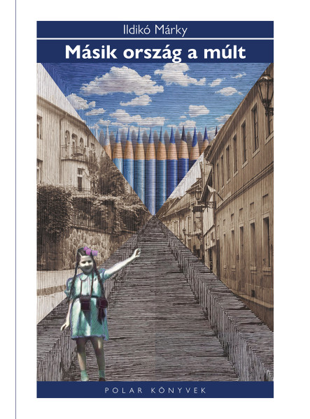 MÁSIK ORSZÁG A MÚLT