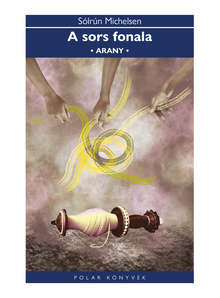 A SORS FONALA - ARANY A SORS FONALA - ARANY
