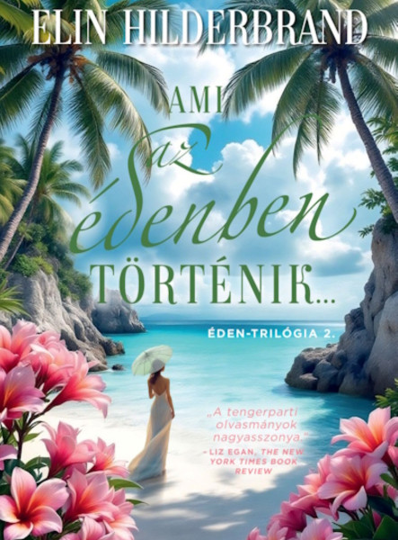 AMI AZ ÉDENBEN TÖRTÉNIK... - ÉDEN-TRILÓGIA 2.  (ÉLDEKORÁLT)