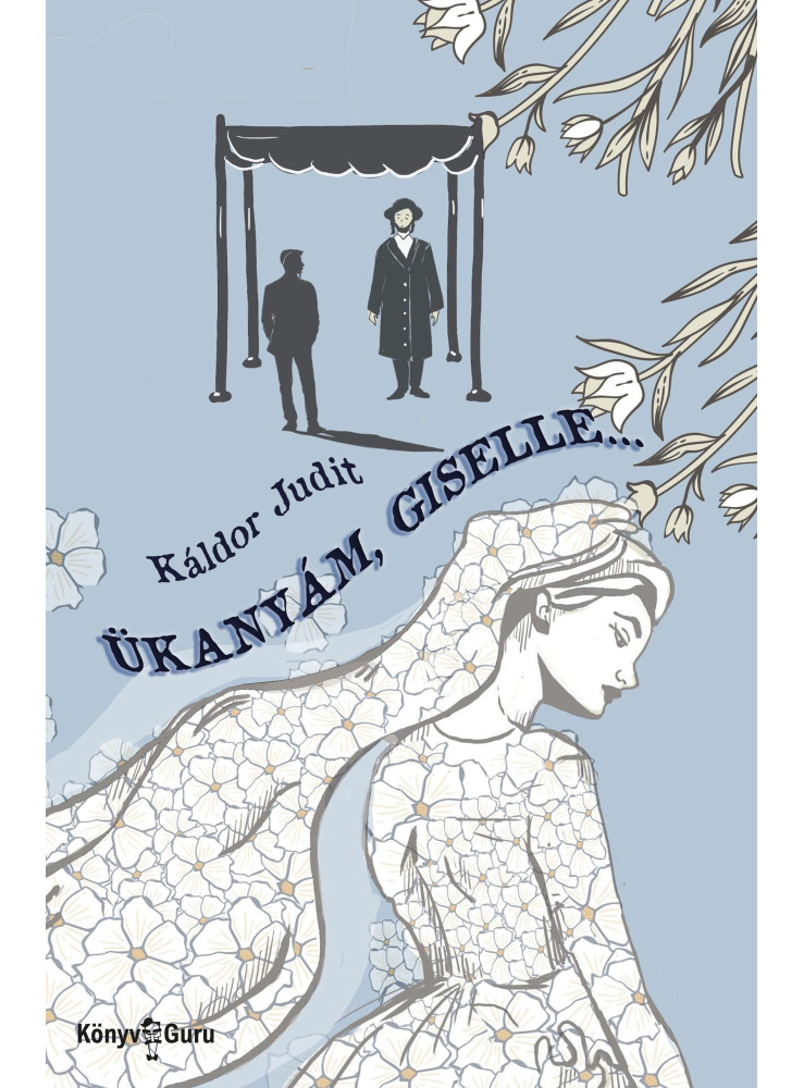 ÜKANYÁM, GISELLE...