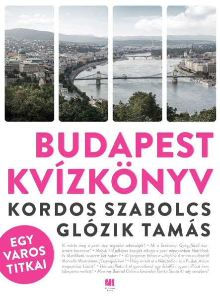 BUDAPEST KVÍZKÖNYV - EGY VÁROS TITKAI