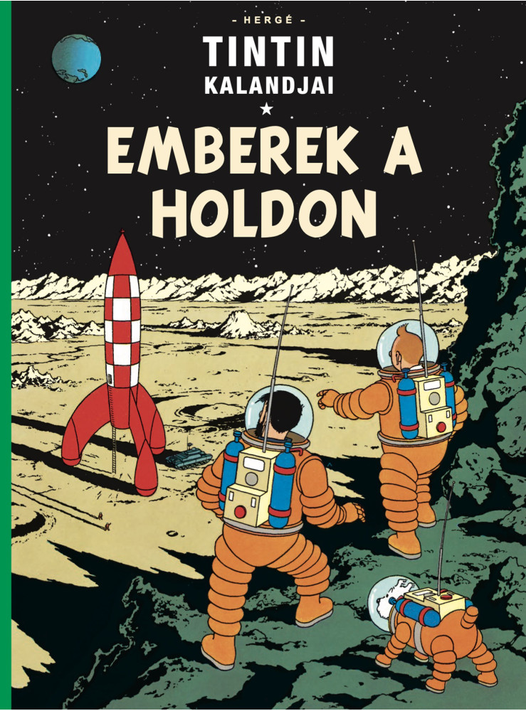 EMBEREK A HOLDON (TINTIN KALANDJAI 17.) EMBEREK A HOLDON (TINTIN KALANDJAI 17.)