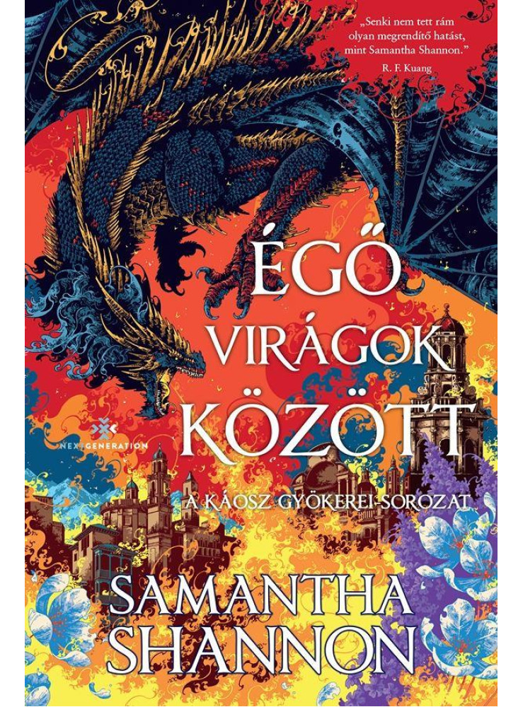 ÉGŐ VIRÁGOK KÖZÖTT - ÉLFESTETT (A KÁOSZ GYÖKERE SOROZAT) ÉGŐ VIRÁGOK KÖZÖTT - ÉLFESTETT (A KÁOSZ GYÖKERE SOROZAT)