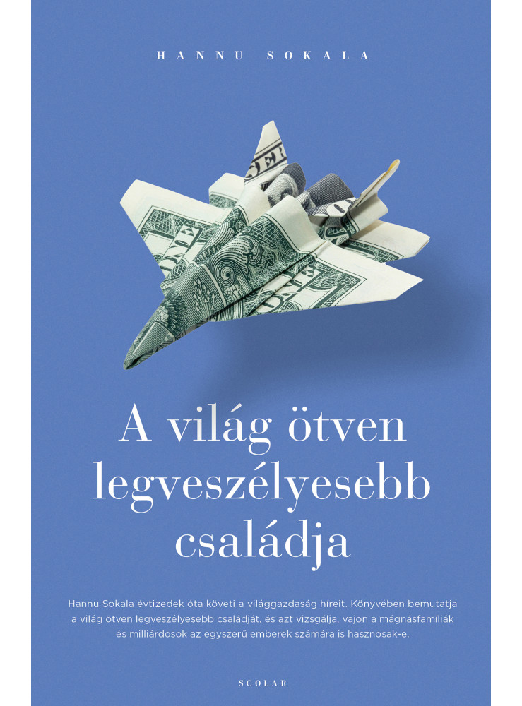 A VILÁG ÖTVEN LEGVESZÉLYESEBB CSALÁDJA A VILÁG ÖTVEN LEGVESZÉLYESEBB CSALÁDJA