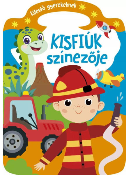 KISFIÚK SZÍNEZŐJE - KIFESTŐ GYEREKEKNEK KISFIÚK SZÍNEZŐJE - KIFESTŐ GYEREKEKNEK