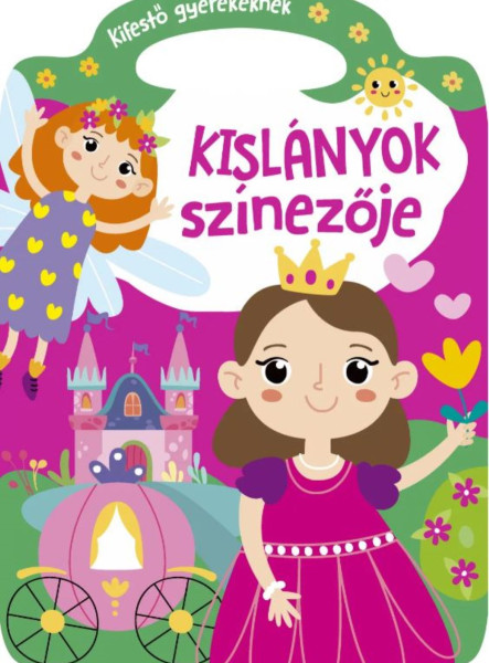 KISLÁNYOK SZÍNEZŐJE - KIFESTŐ GYEREKEKNEK