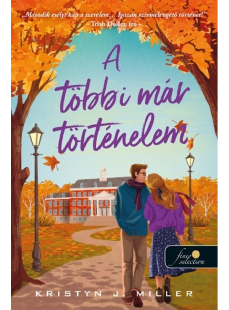 A TÖBBI MÁR TÖRTÉNELEM A TÖBBI MÁR TÖRTÉNELEM