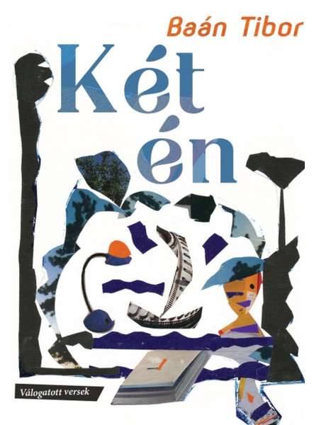 KÉT ÉN - VÁLOGATOTT VERSEK KÉT ÉN - VÁLOGATOTT VERSEK