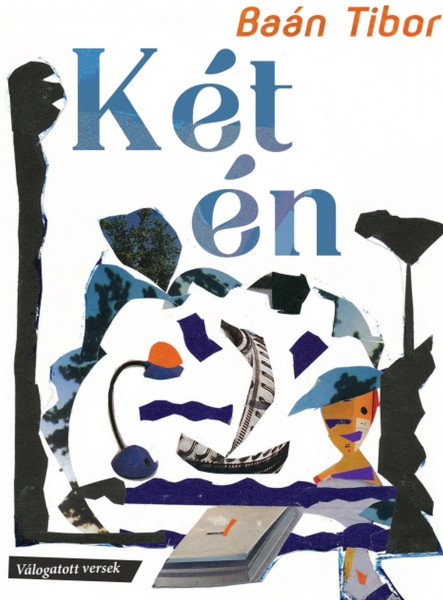 KÉT ÉN - VÁLOGATOTT VERSEK