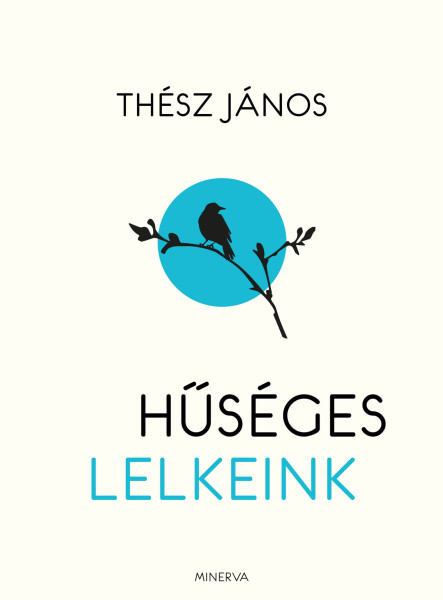 HŰSÉGES LELKEINK ( MINERVA)