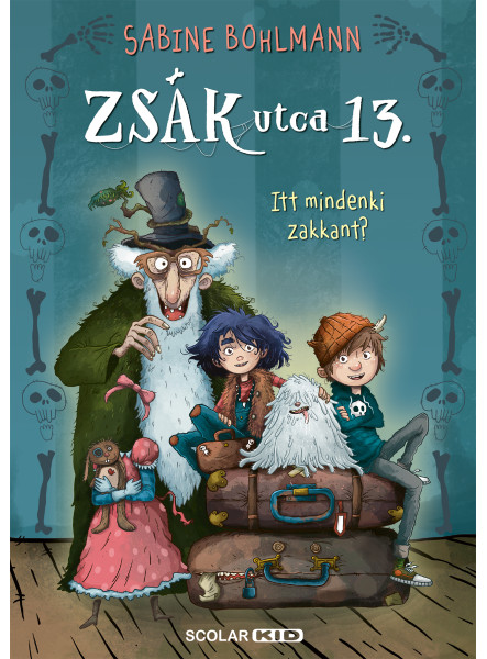 ZSÁK UTCA 13. - ITT MINDENKI ZAKKANT? ZSÁK UTCA 13. - ITT MINDENKI ZAKKANT?
