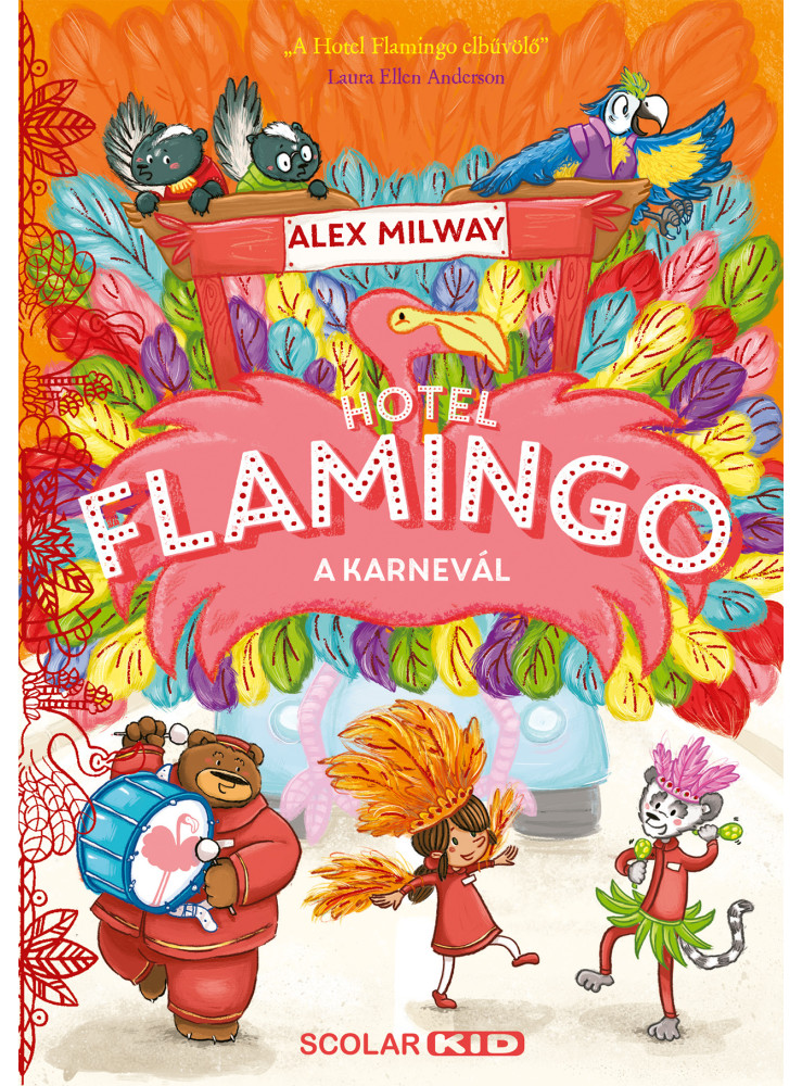 HOTEL FLAMINGO 3. - A KARNEVÁL HOTEL FLAMINGO 3. - A KARNEVÁL