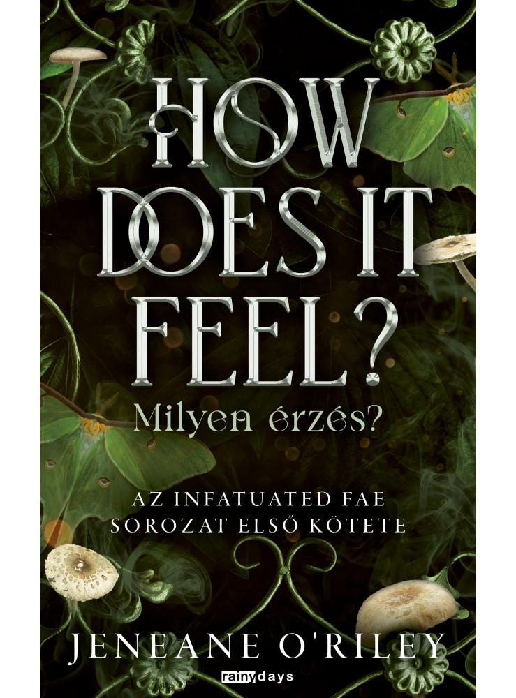 HOW DOES IT FEEL? - MILYEN ÉRZÉS? HOW DOES IT FEEL? - MILYEN ÉRZÉS?