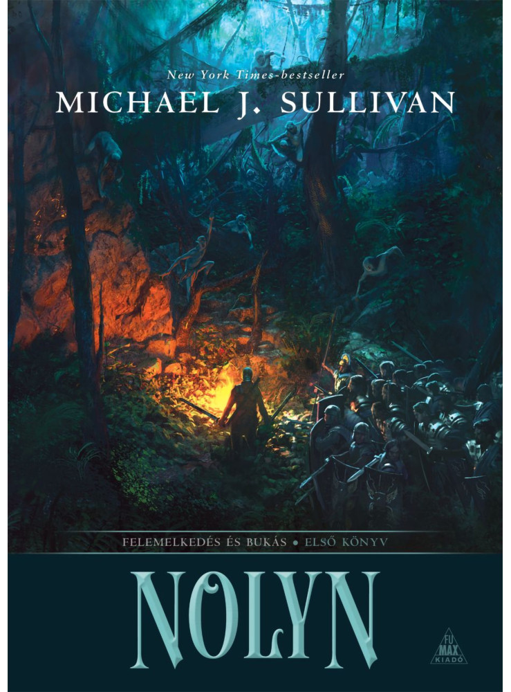 NOLYN - FELEMELKEDÉS ÉS BUKÁS ( ELSŐ KÖNYV) NOLYN - FELEMELKEDÉS ÉS BUKÁS ( ELSŐ KÖNYV)
