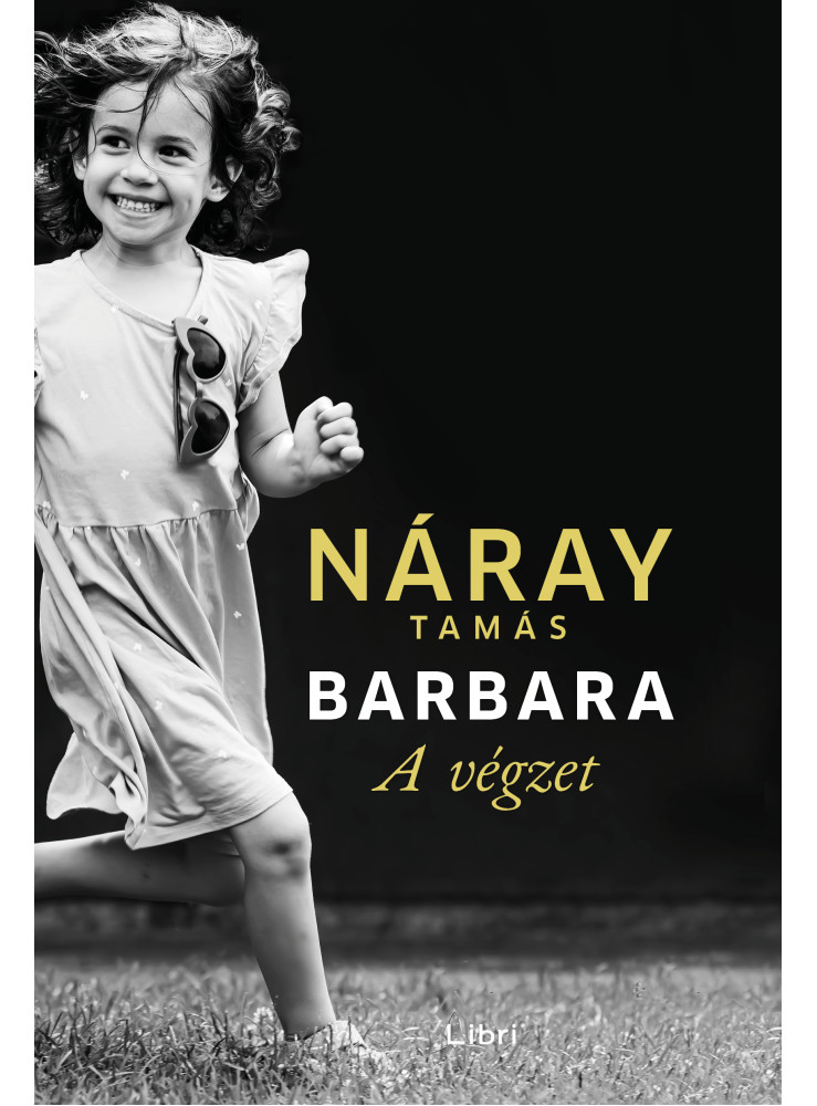 BARBARA - A VÉGZET( 1. KÖTET) - FŰZÖTT BARBARA - A VÉGZET( 1. KÖTET) - FŰZÖTT