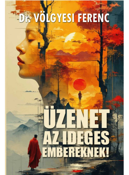 ÜZENET AZ IDEGES EMBEREKNEK!