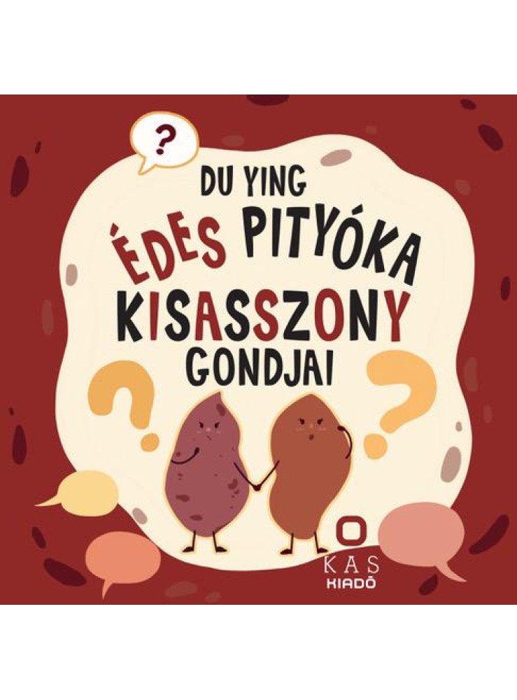 ÉDES PITYÓKA KISASSZONY GONDJAI