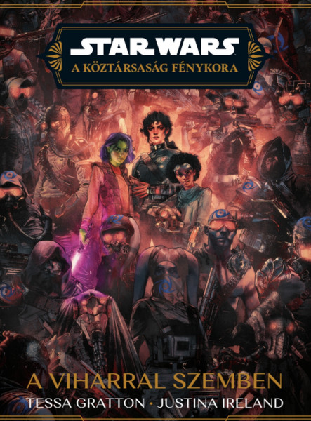 STAR WARS: A KÖZTÁRSASÁG FÉNYKORA - A VIHARRAL SZEMBEN