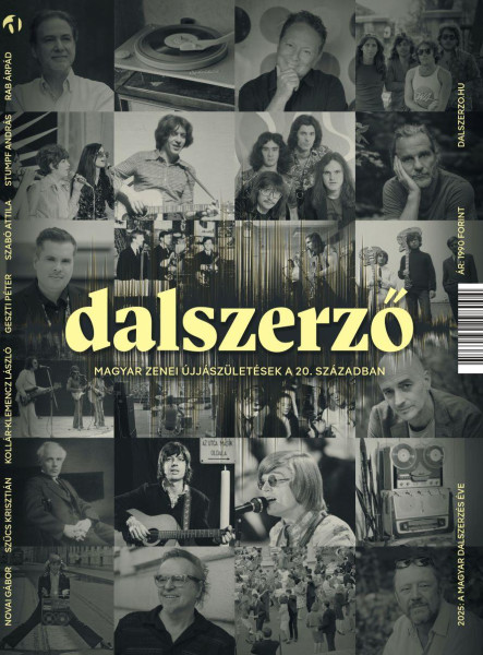 DALSZERZŐ - MAGYAR ZENEI ÚJJÁSZÜLETÉSEK A 20. SZÁZADBAN