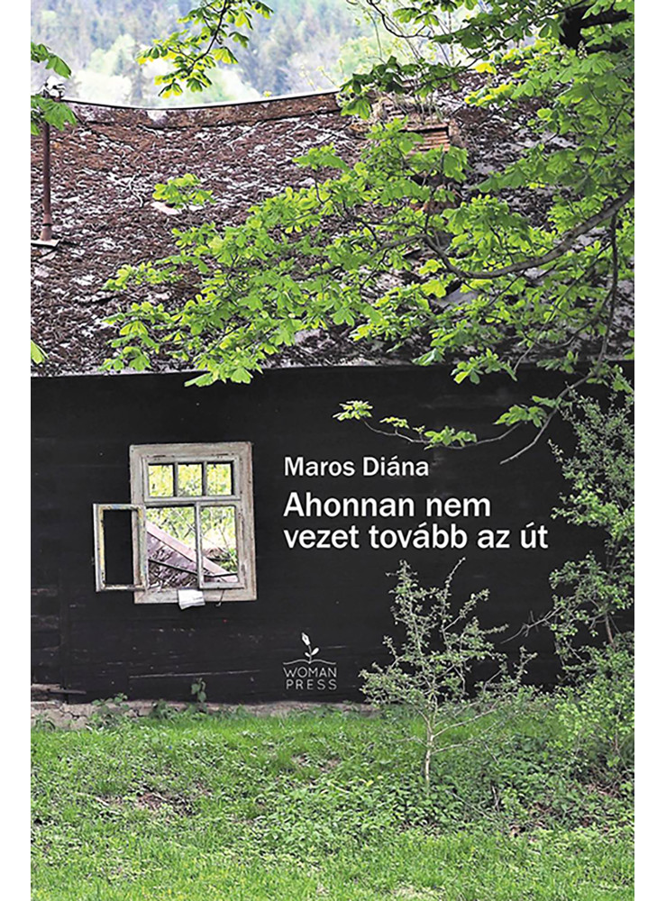 AHONNAN NEM VEZET TOVÁBB AZ ÚT AHONNAN NEM VEZET TOVÁBB AZ ÚT