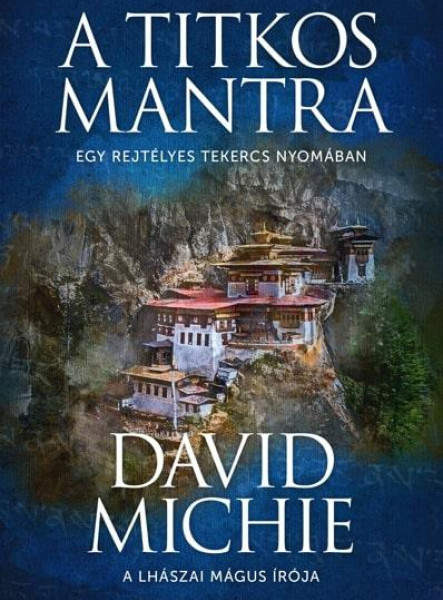 A TITKOS MANTRA - EGY REJTÉLYES TEKERCS NYOMÁBAN