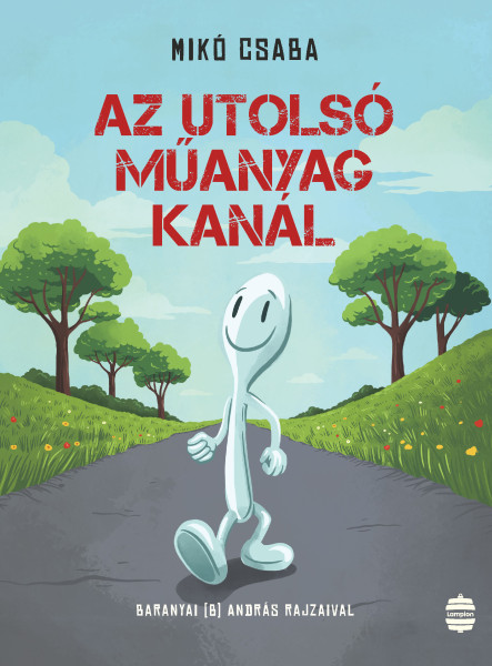 AZ UTOLSÓ MŰANYAG KANÁL