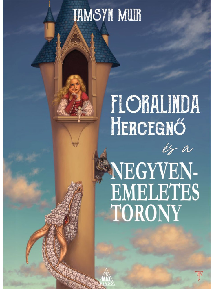 FLORALINDA HERCEGNŐ ÉS A NEGYVENEMELETES TORONY FLORALINDA HERCEGNŐ ÉS A NEGYVENEMELETES TORONY