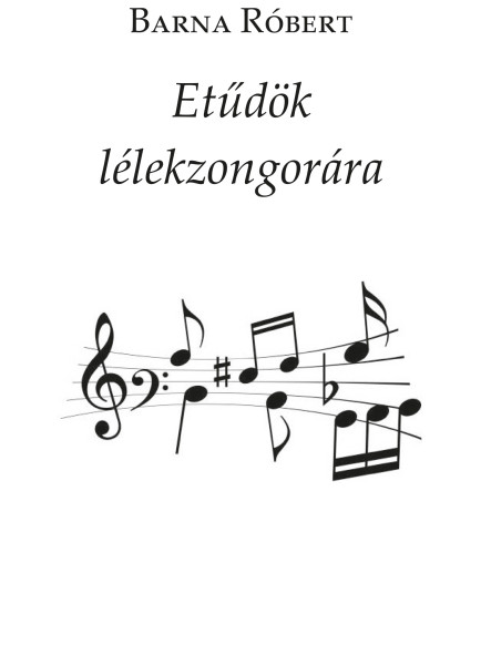 ETŰDÖK LÉLEKZONGORÁRA