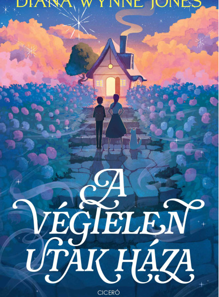 A VÉGTELEN UTAK HÁZA