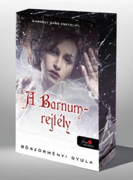 A BARNUM-REJTÉLY - AMBRÓZY BÁRÓ ESETEI VI. - FŰZÖTT - ÉLFESTETT