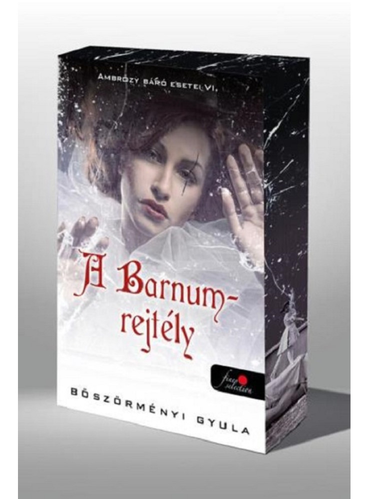 A BARNUM-REJTÉLY - AMBRÓZY BÁRÓ ESETEI VI. - FŰZÖTT - ÉLFESTETT A BARNUM-REJTÉLY - AMBRÓZY BÁRÓ ESETEI VI. - FŰZÖTT - ÉLFESTETT