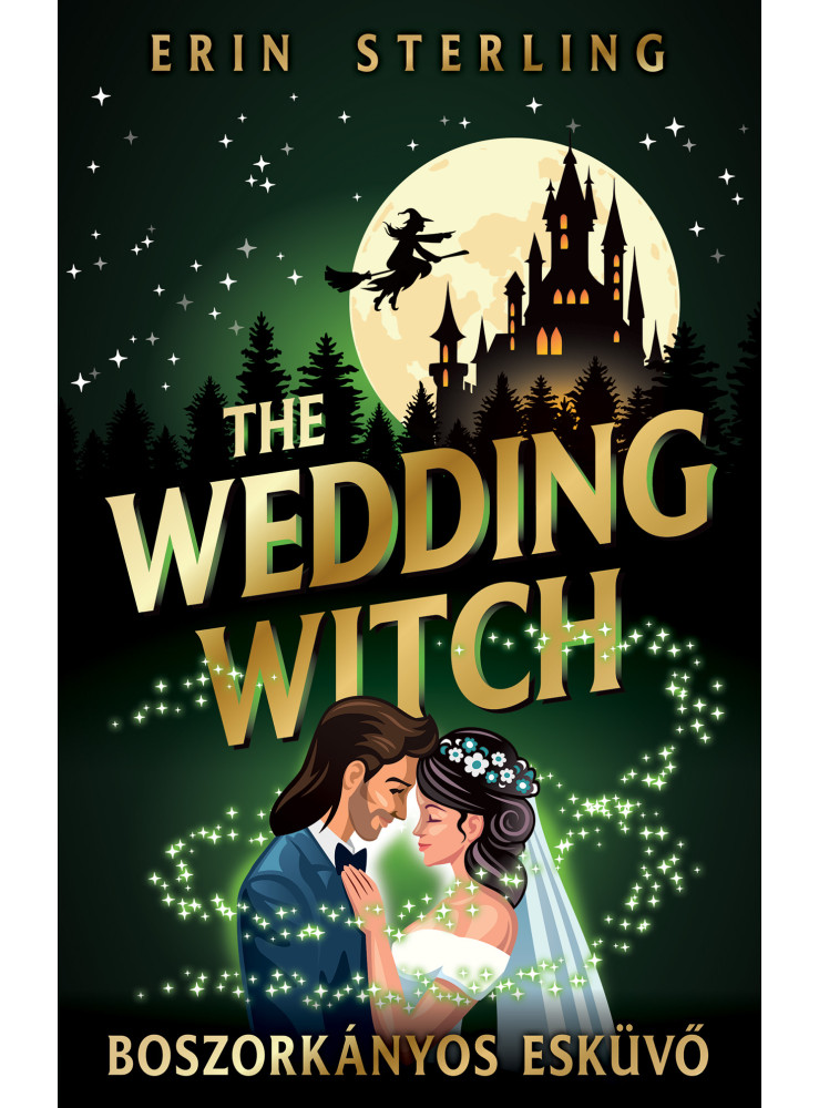 THE WEDDING WITCH - BOSZORKÁNYOS ESKÜVŐ (ÉLFESTETT)