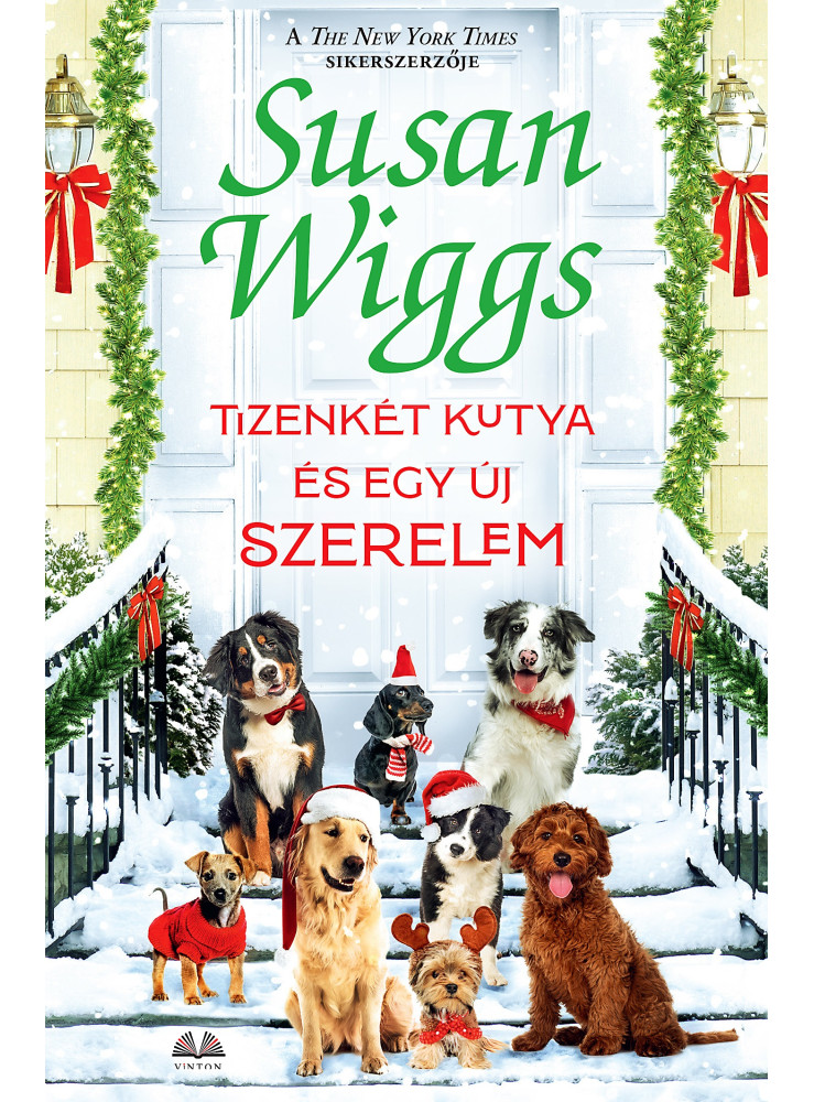 TIZENKÉT KUTYA ÉS EGY ÚJ SZERELEM TIZENKÉT KUTYA ÉS EGY ÚJ SZERELEM