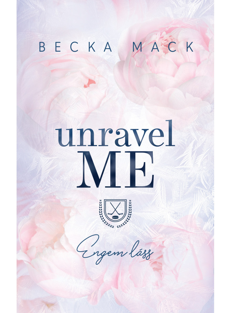 UNRAVEL ME - ENGEM LÁSS (ÉLFESTETT) UNRAVEL ME - ENGEM LÁSS (ÉLFESTETT)