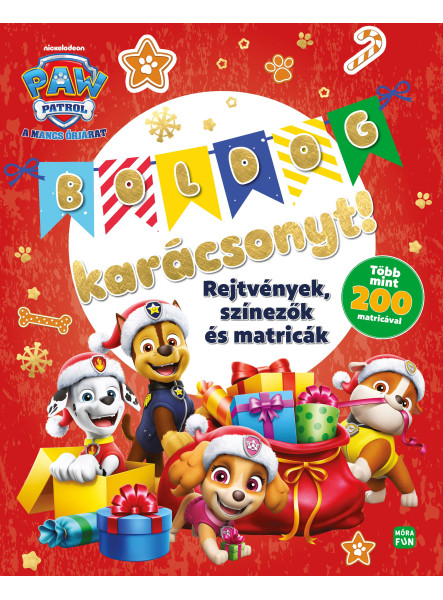 MANCS ŐRJÁRAT - BOLDOG KARÁCSONYT! - REJTVÉNYEK, SZÍNEZŐK ÉS MATRICÁK MANCS ŐRJÁRAT - BOLDOG KARÁCSONYT! - REJTVÉNYEK, SZÍNEZŐK ÉS MATRICÁK