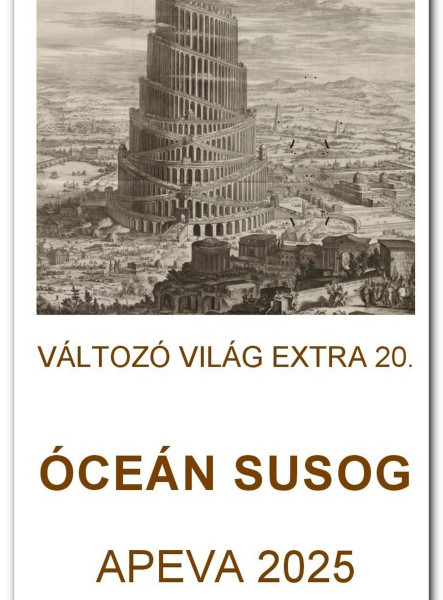VÁLTOZÓ VILÁG EXTRA 20. - ÓCEÁN SUSOG ( APEVA 2025, BUDAPEST)