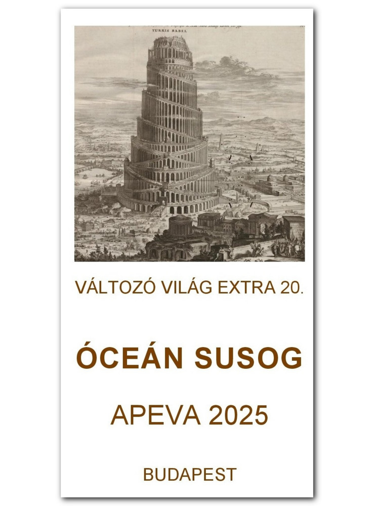 VÁLTOZÓ VILÁG EXTRA 20. - ÓCEÁN SUSOG ( APEVA 2025, BUDAPEST)